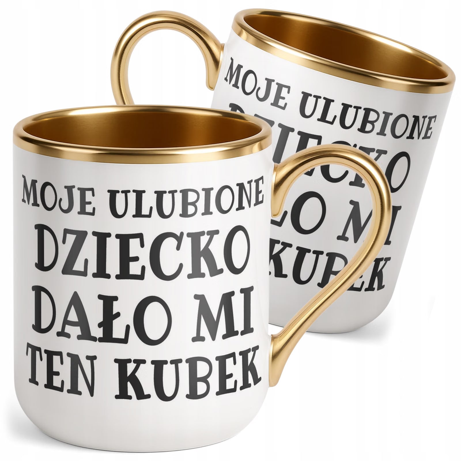 Kubek Premium Złoty Moje Ulubione Dziecko Dało Mi Ten Kubek Prezent