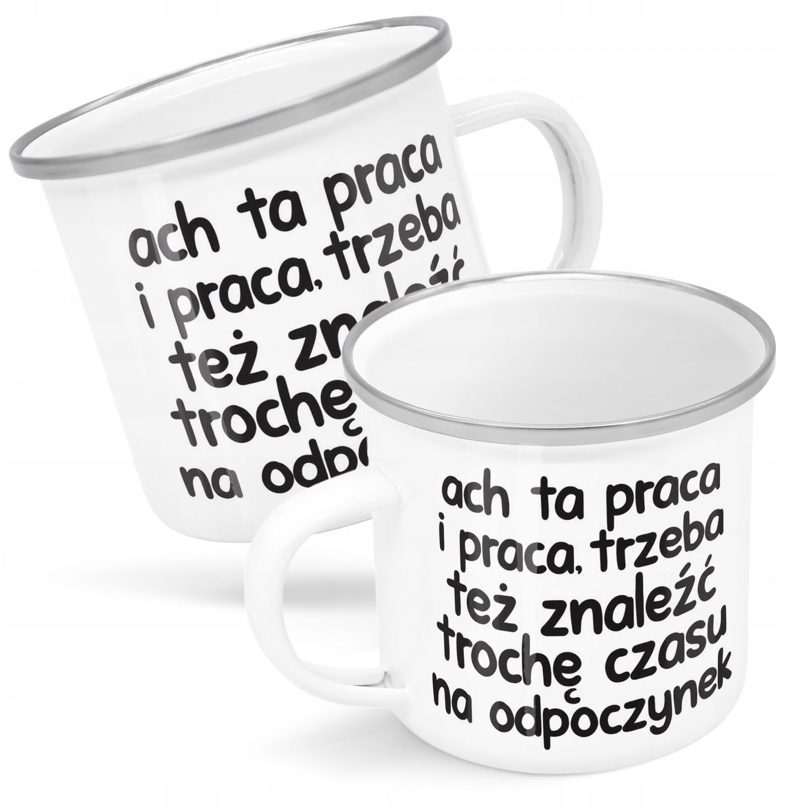 Kubek Emaliowany Ach Ta Praca I Śmieszny Zabawny z Nadrukiem Biały Metalowy