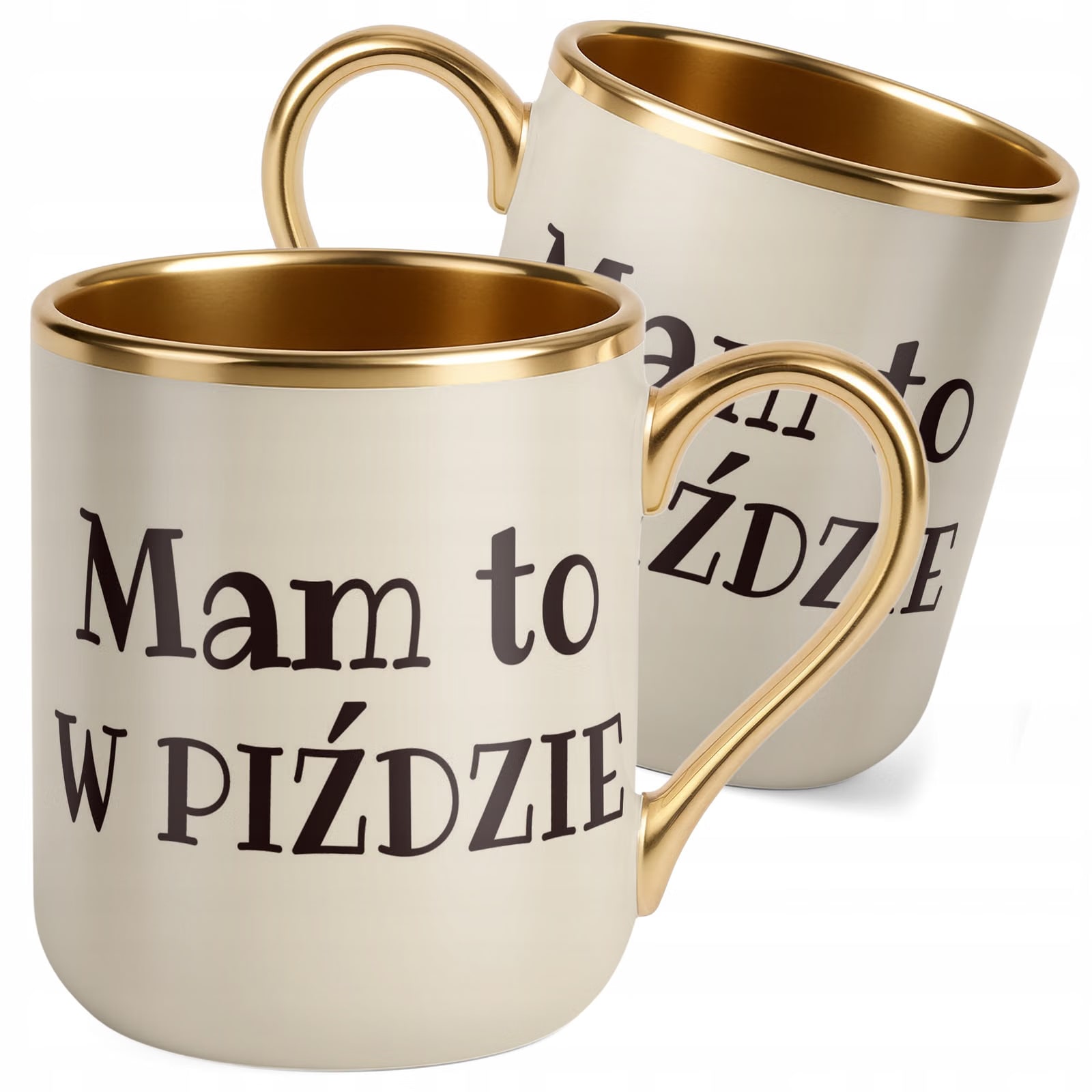 Kubek Premium Złoty Ecru Mam To W Piź**ie Śmieszny Prezent