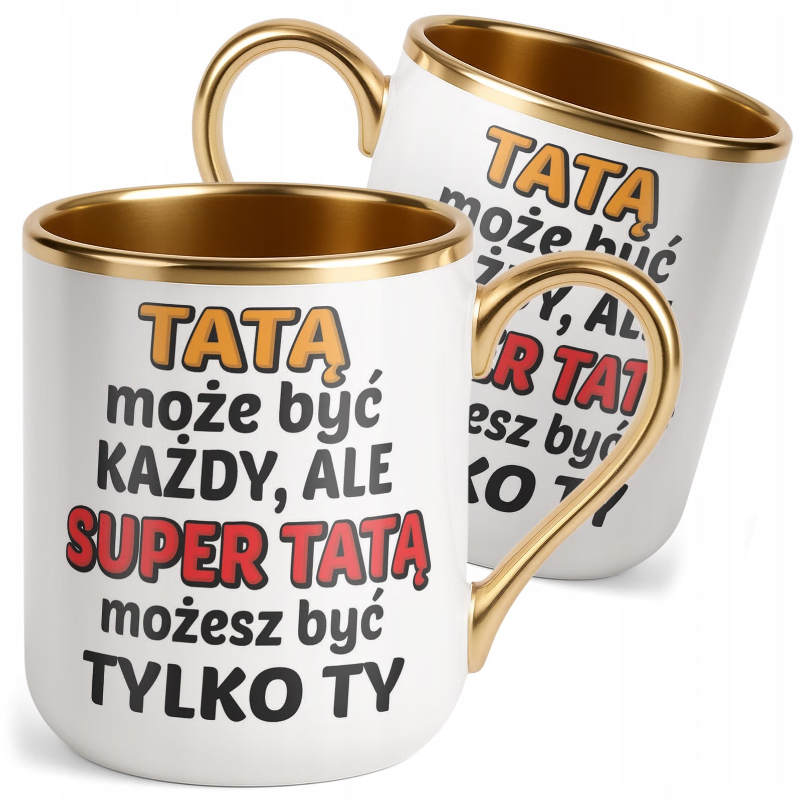Kubek Premium Złoty Dzień Ojca Dla Taty Tatą Może Być Każdy Prezent