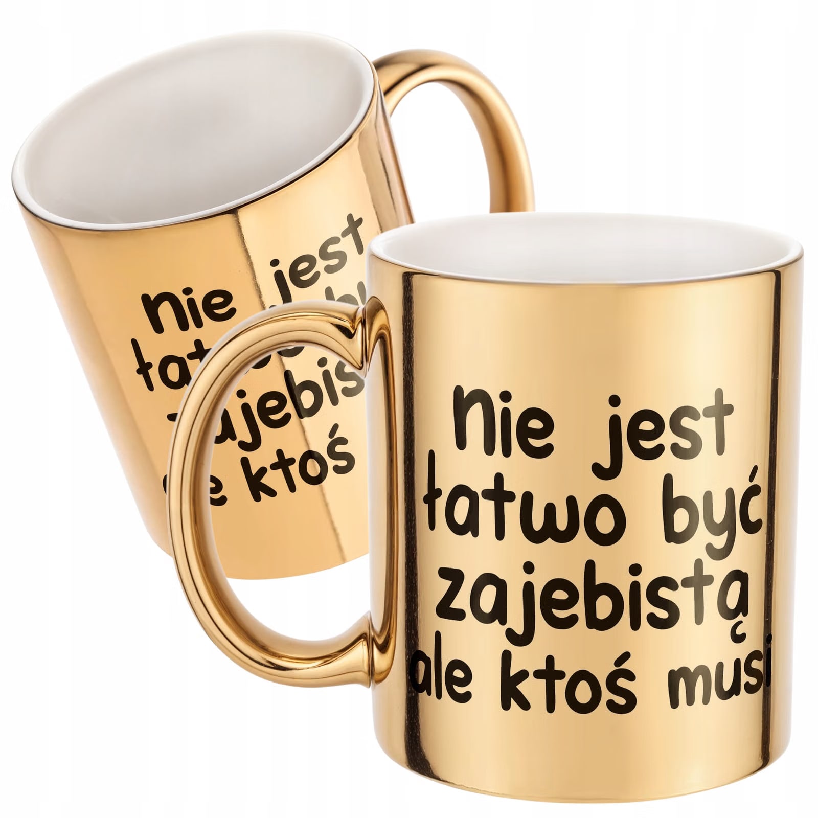 Złoty Kubek Nie Jest Łatwo Być Zaj**istą Śmieszny Zabawny Prezent