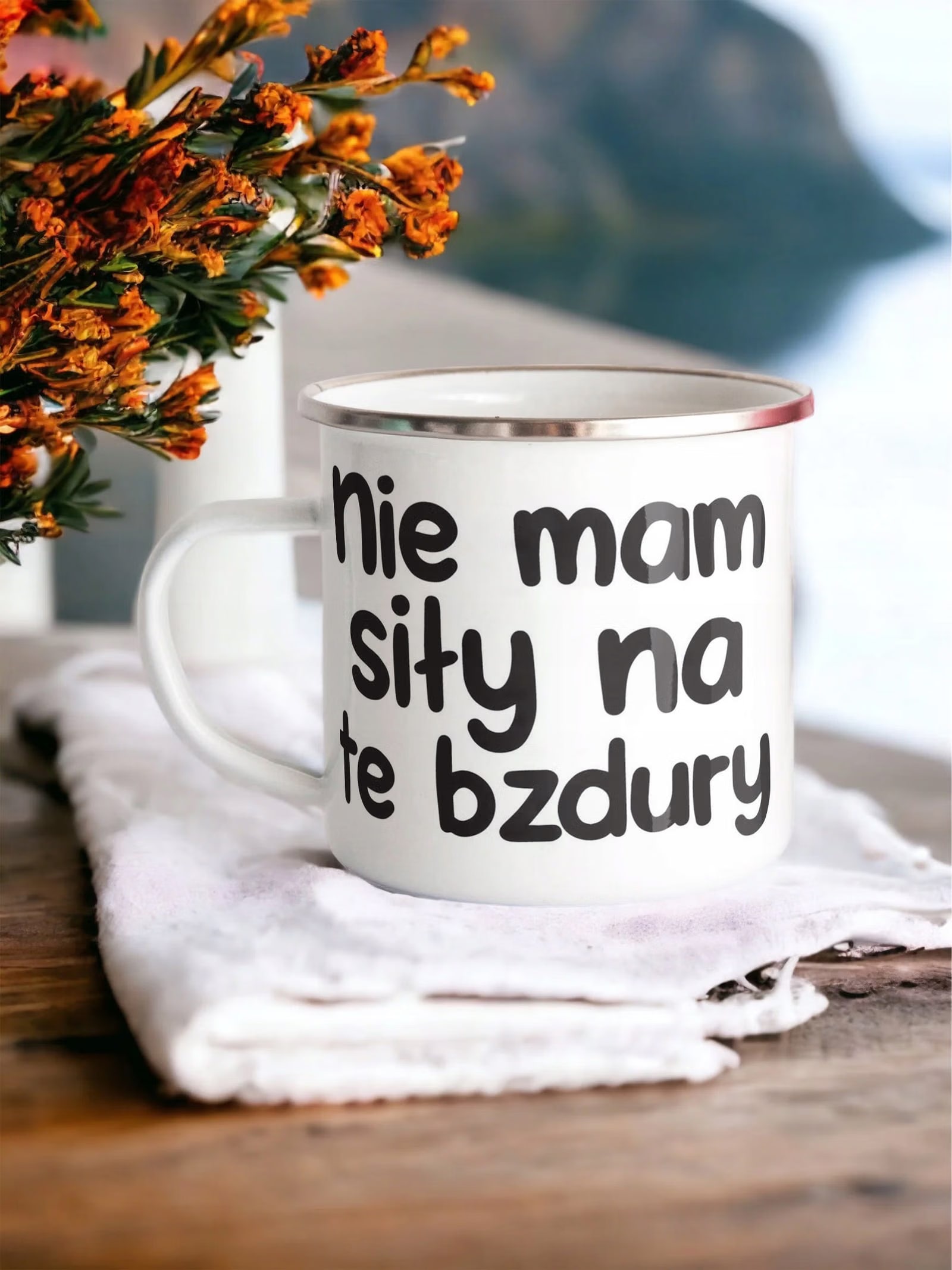Kubek Emaliowany Nie Mam Siły Te Bzdury Zabawny z Nadrukiem Biały Metalowy