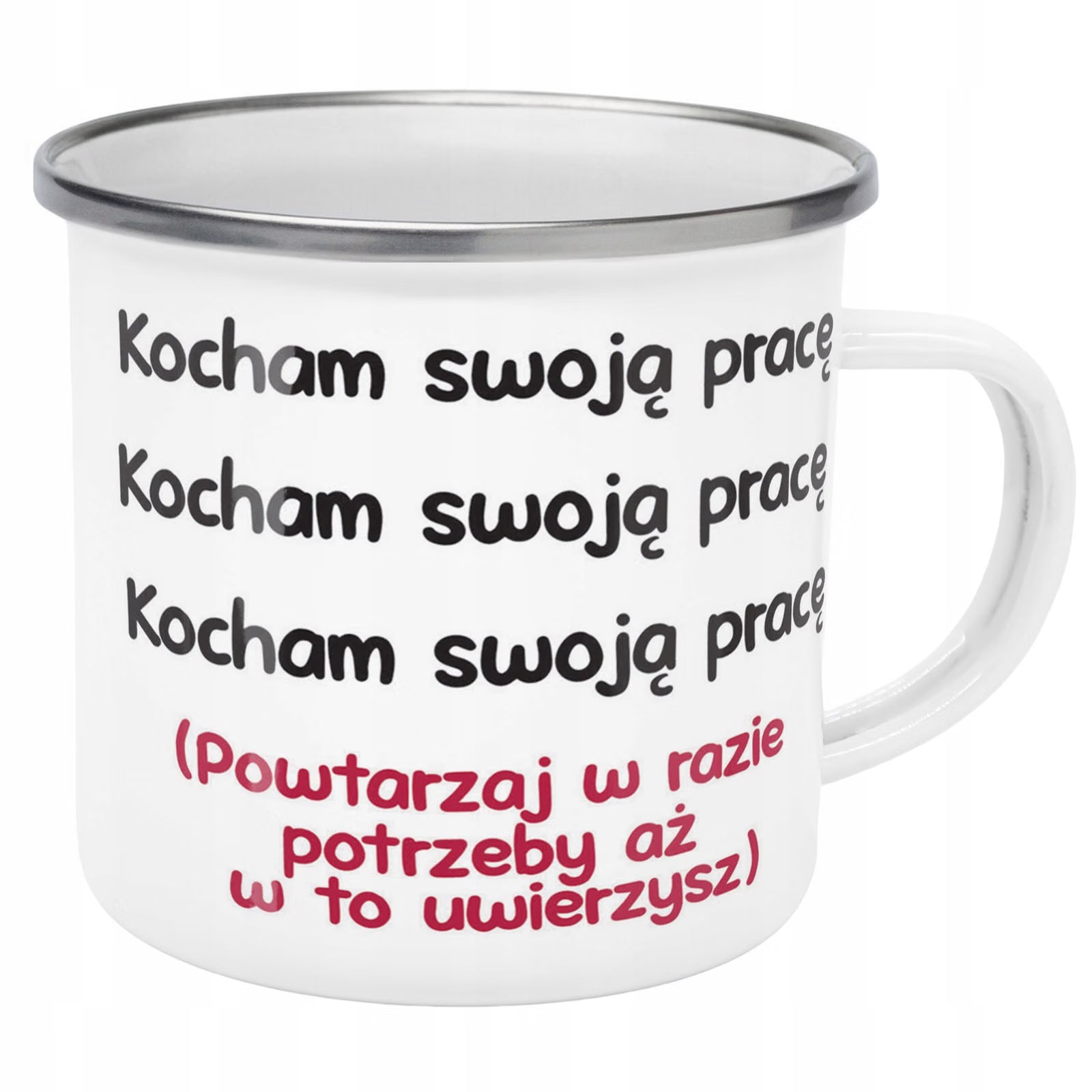 Kubek Emaliowany Kocham Swoją Pracę Zabawny z Nadrukiem Biały Metalowy
