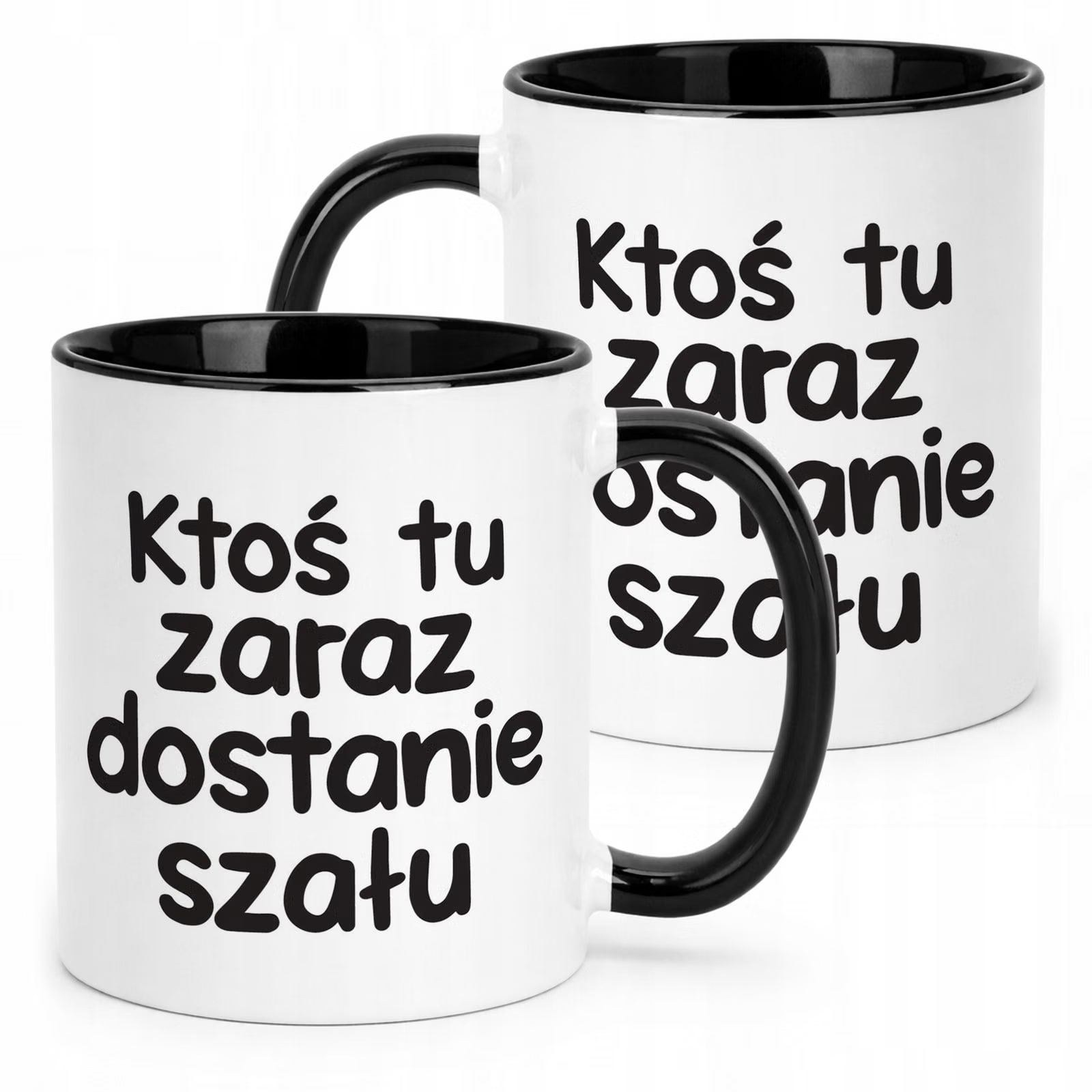 Kubek Czarny Zaraz Ktoś Tu Dostanie Szału Śmieszny Zabawny Prezent