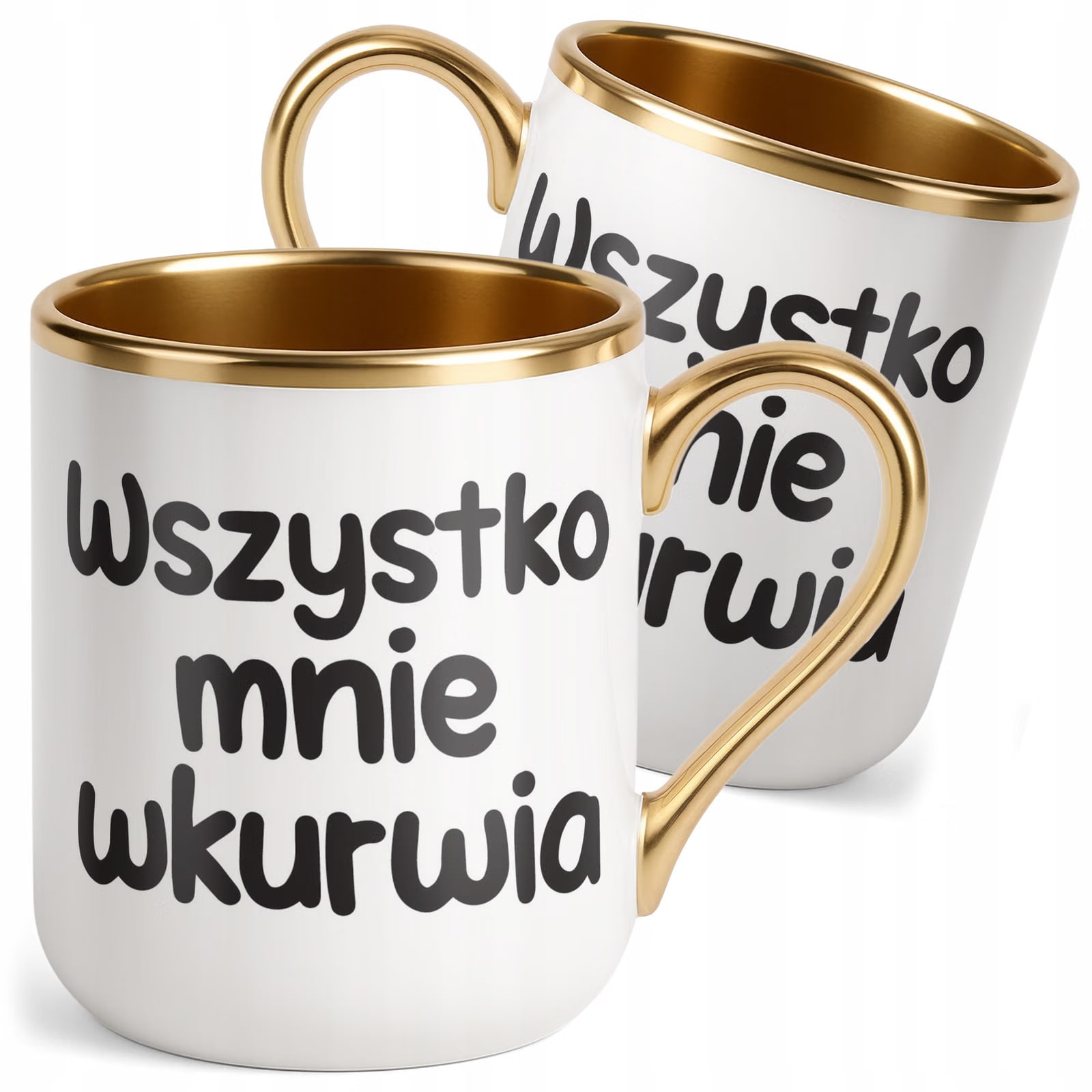 Kubek Premium Złoty Wszystko Mnie Wku**ia Śmieszny Zabawny Prezent