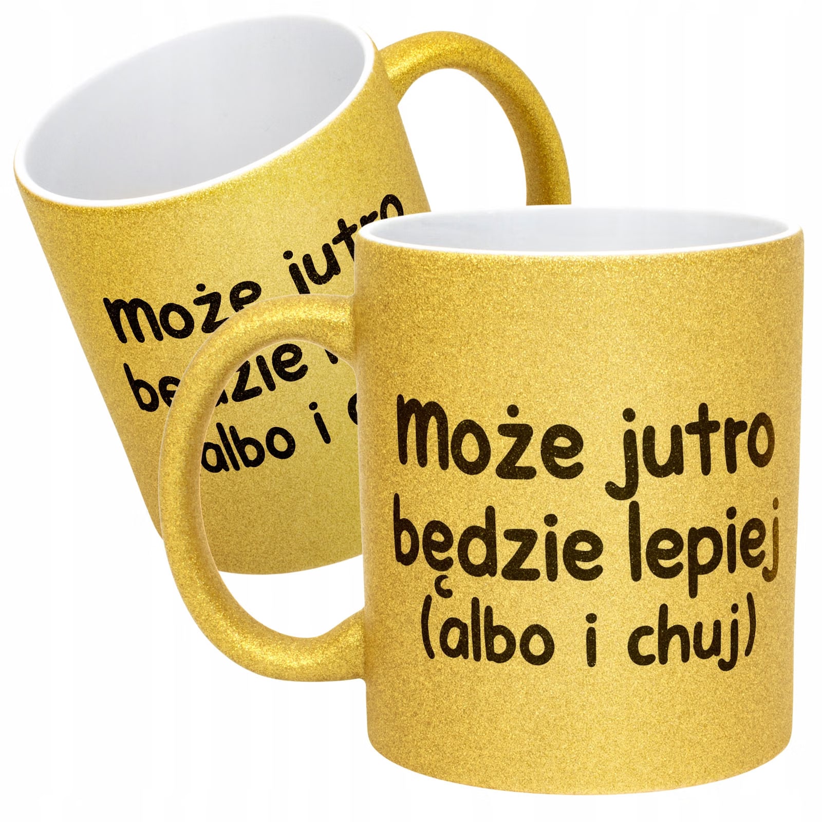 Złoty Kubek Brokatowy Może Jutro Będzie Lepiej Zabawny Prezent
