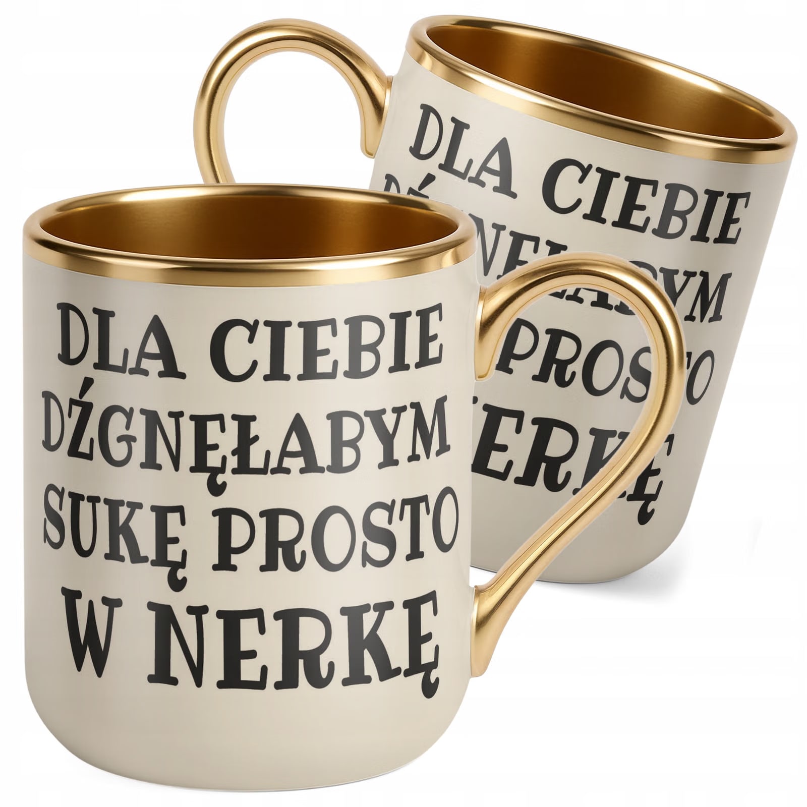 Kubek Premium Złoty Ecru Dla Ciebie Dźgnęłabym Sarkastyczny Prezent