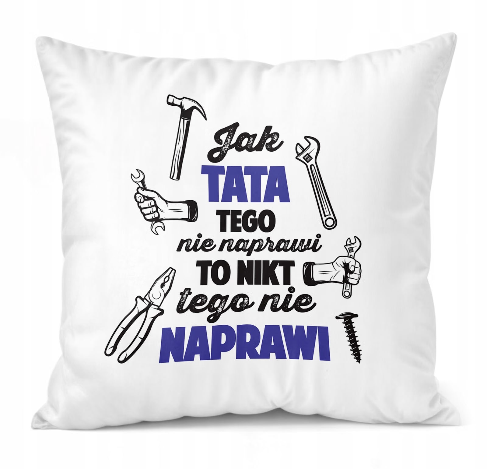 Zestaw Kubek + Poduszka Dzień Ojca Dla Taty Jak Tata Tego Nie Naprawi