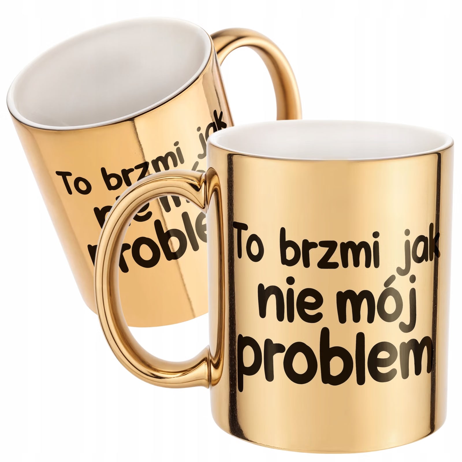 Złoty Kubek To Brzmi Jak Nie Mój Problem Śmieszny Zabawny Prezent