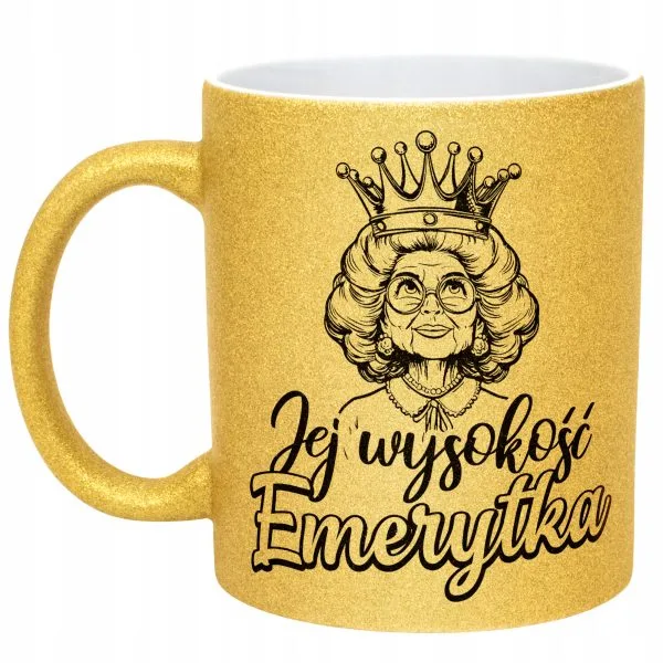 Złoty kubek brokatowy Jej Wysokość Emerytka Emerytura Dla Kobiety Prezent