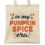 Torba bawełniana na zakupy Jesień In My Pumpkin Spice Era Dynia