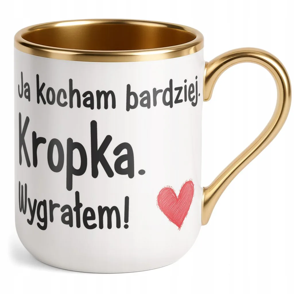 Kubek Premium Złoty Walentynki Ja Kocham Bardziej Kropka Prezent