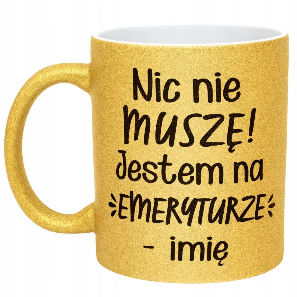 Złoty kubek brokatowy personalizowany Emerytura Dla Emeryta Emerytki