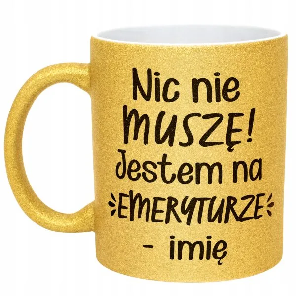 Złoty kubek brokatowy personalizowany Emerytura Dla Emeryta Emerytki