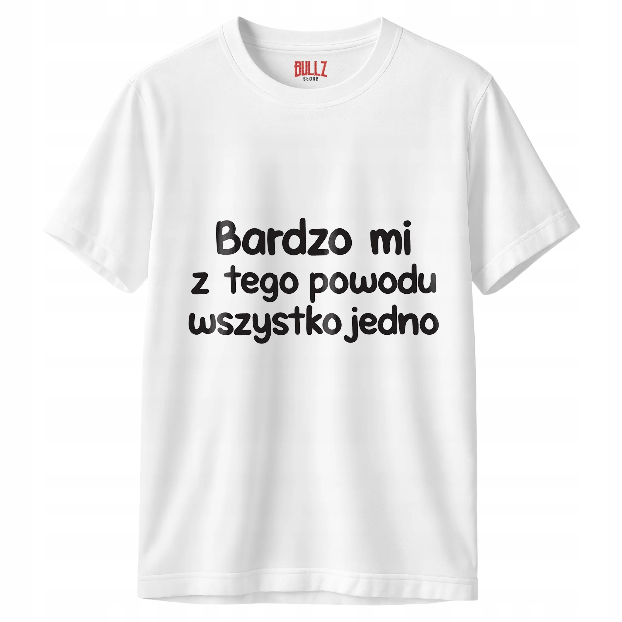 Koszulka biała męska Bardzo Mi Z Tego Powodu Zabawny Prezent