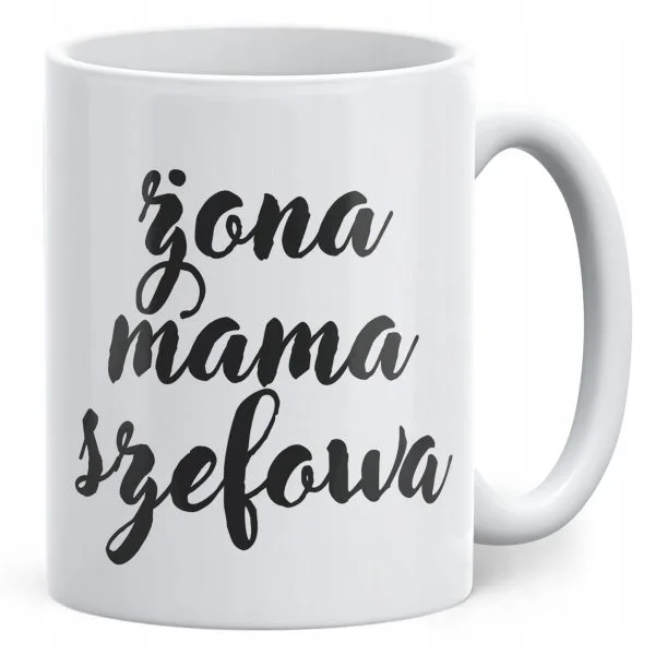 Kubek ceramiczny Żona Mama Szefowa Prezent Upominek Dla Kobiety