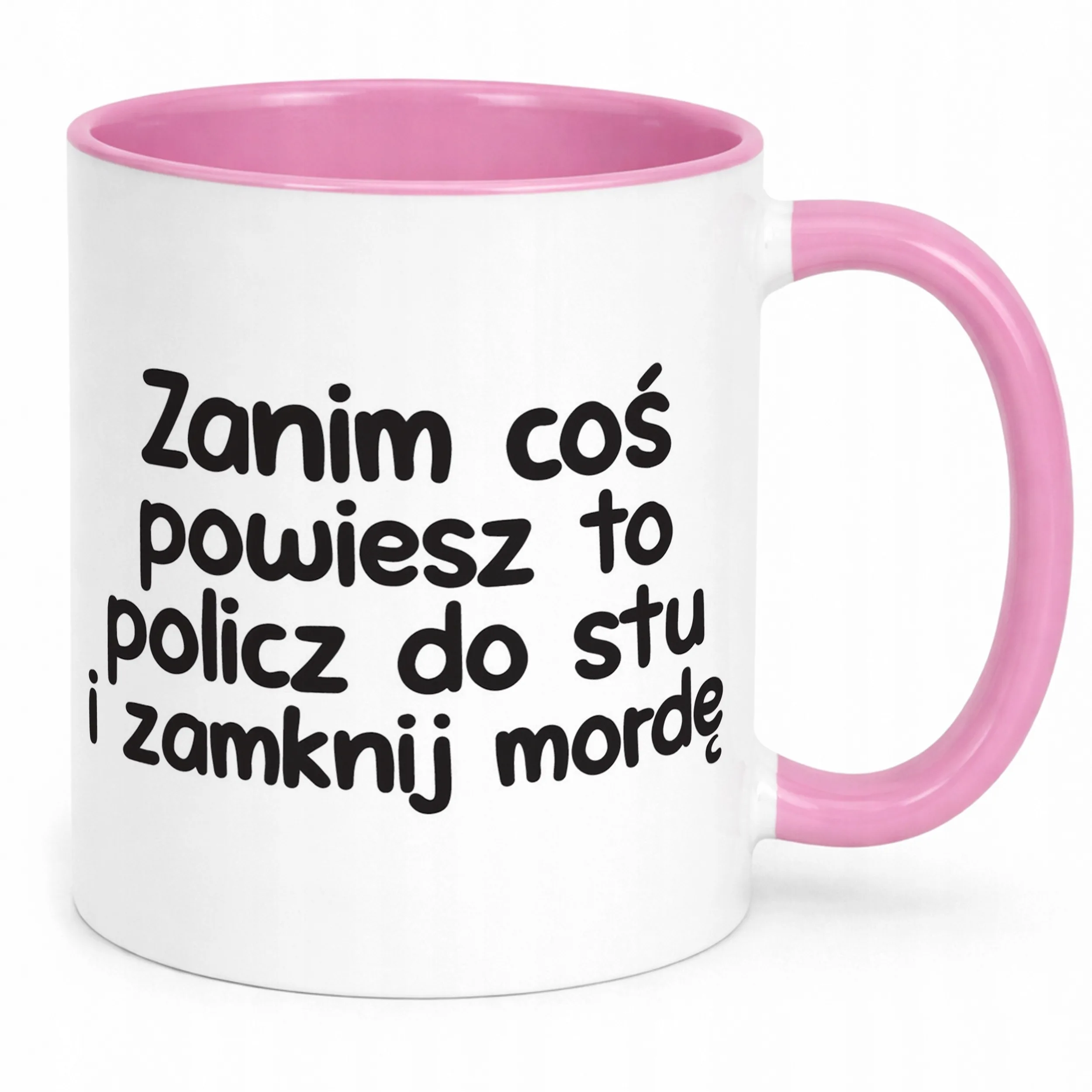 Kubek Różowy Zanim Coś Powiesz To Śmieszny Zabawny Prezent
