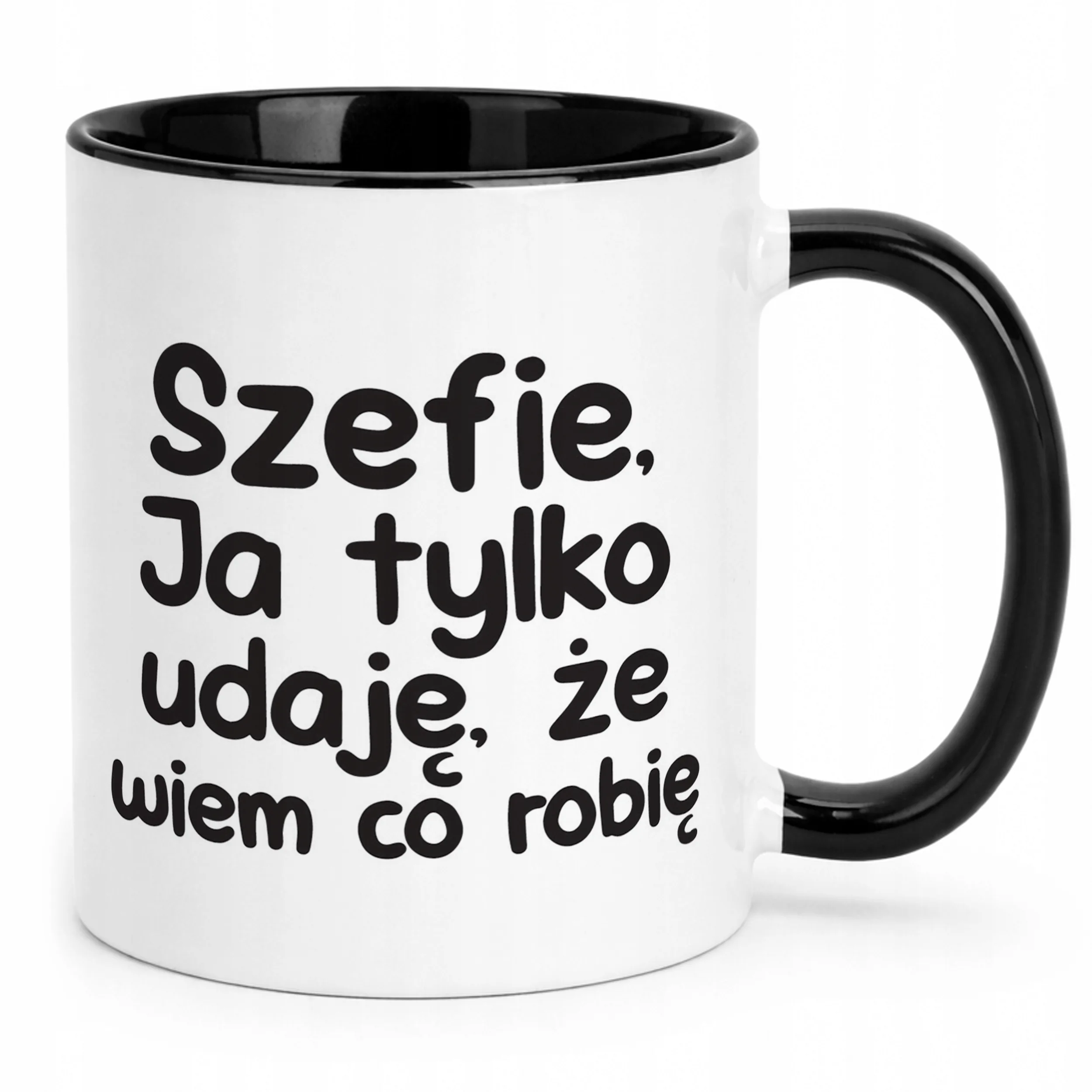 Kubek Czarny Szefie Ja Tylko Udaję Że Wiem Śmieszny Zabawny Prezent