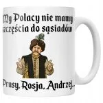 Kubek ceramiczny 1670 Nie Mamy Szczęścia Do Sąsiadów Jan Paweł Prezent