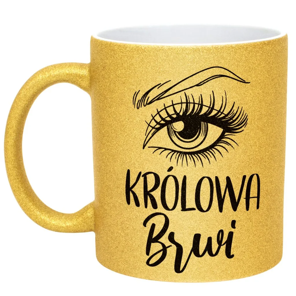 Złoty kubek brokatowy Królowa Brwi Dla Stylistki Brwi Prezent Upominek