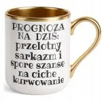 Kubek Premium Złoty Prognoza Na Dziś Sarkastyczny Zabawny Prezent