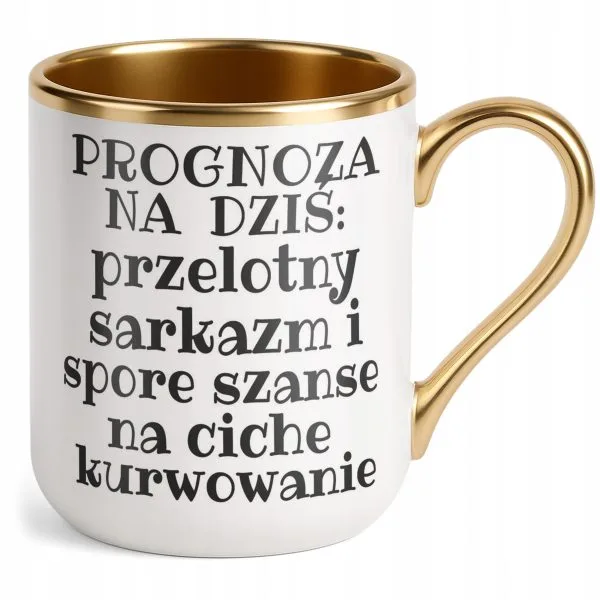 Kubek Premium Złoty Prognoza Na Dziś Sarkastyczny Zabawny Prezent