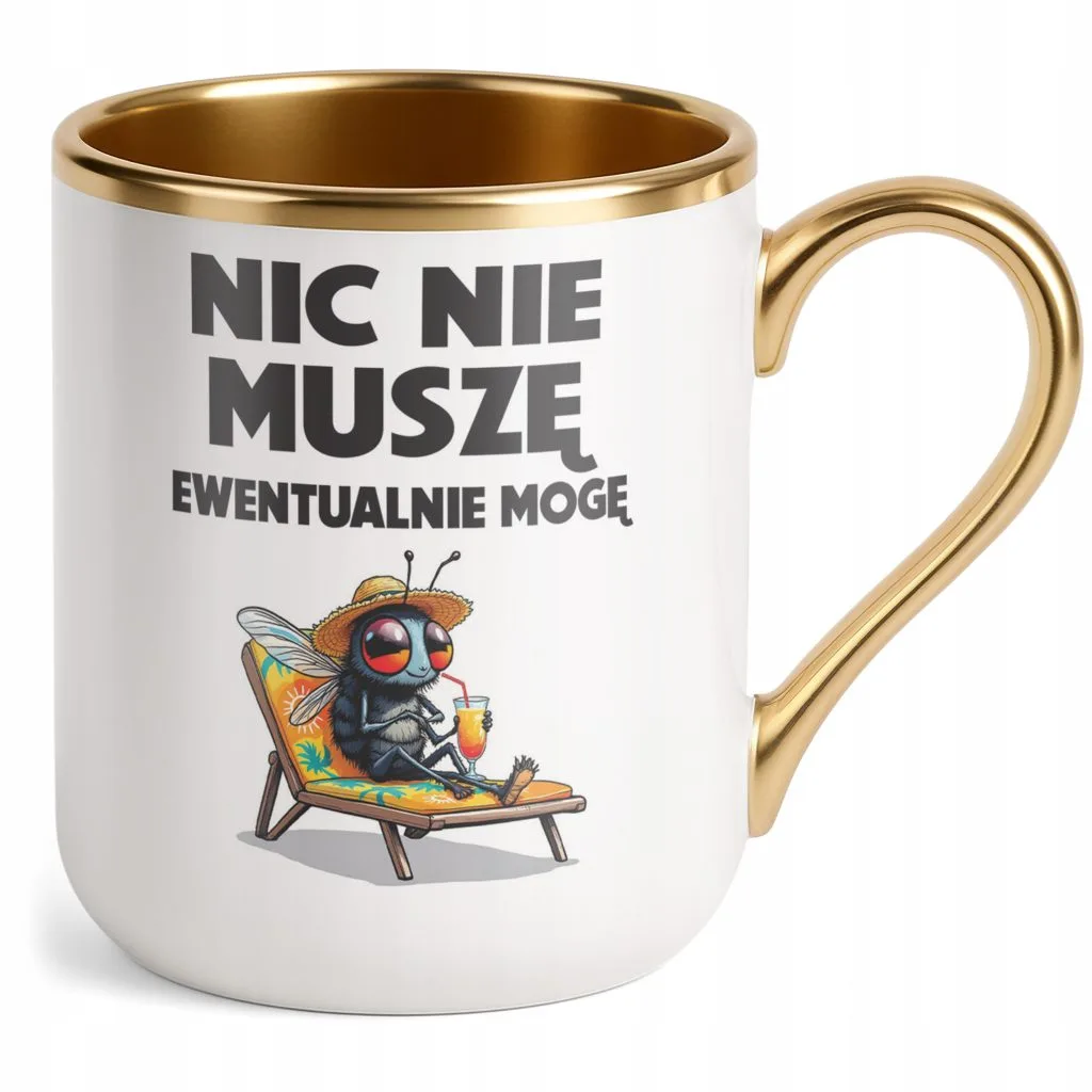 Kubek Premium Złoty Nic Nie Muszę Zabawny Prezent Upominek