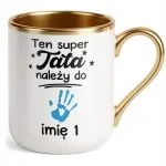 Kubek Premium Złoty Personalizowany Dzień Ojca Tata Należy Do Imię Prezent