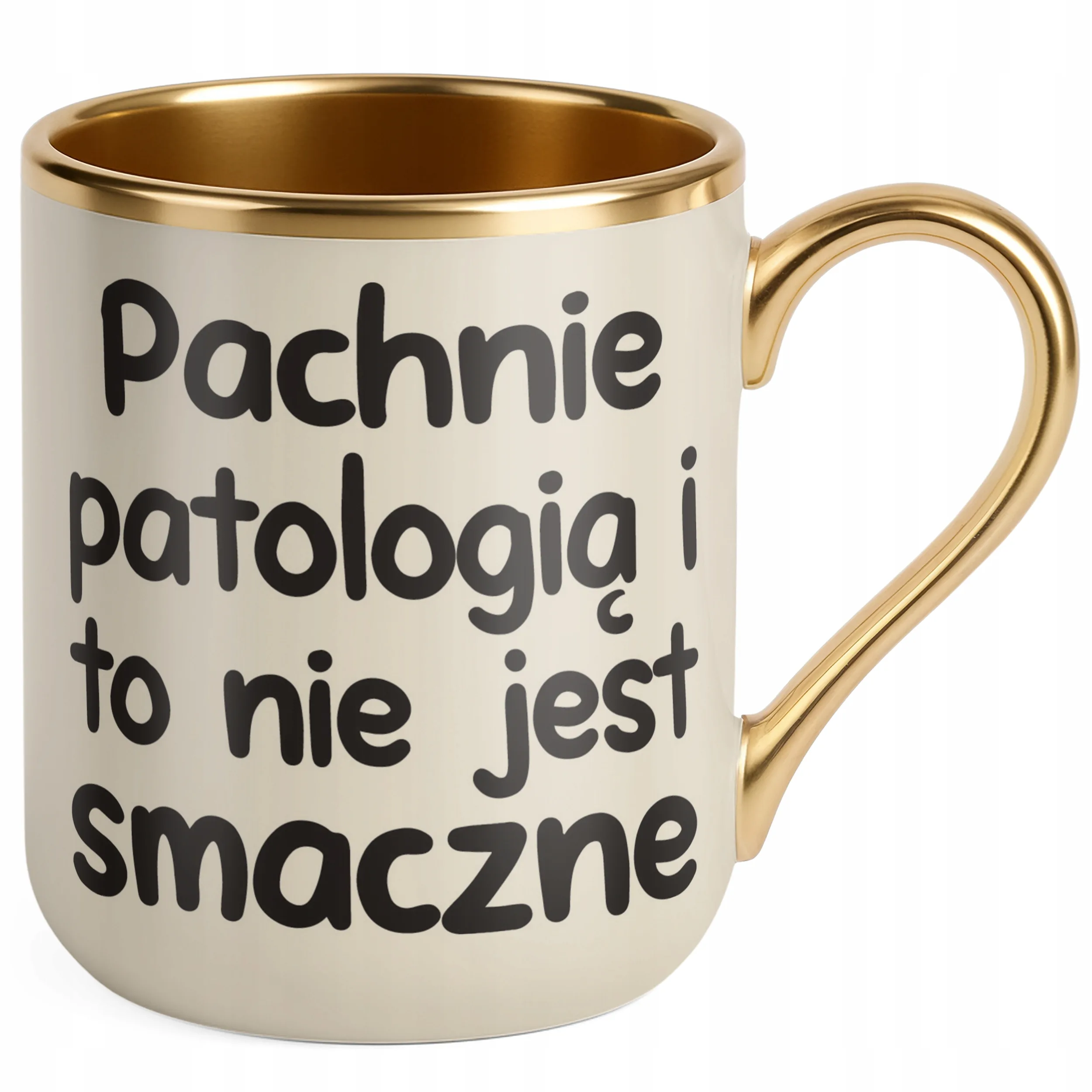 Kubek Premium Złoty Ecru Pachnie Patologią I To Nie Jest Śmieszny Zabawny