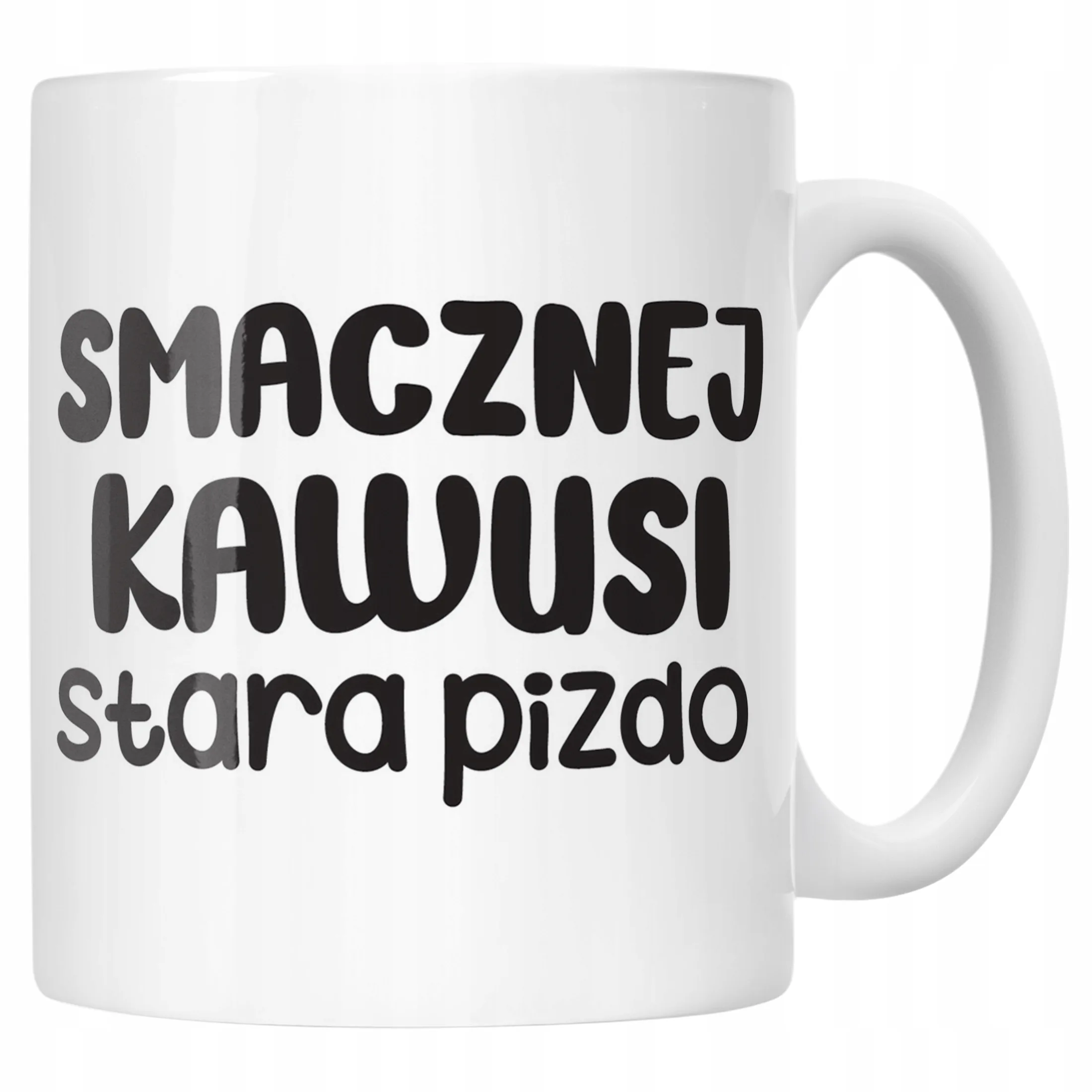 Kubek ceramiczny Smacznej Kawus Stara Piz*o Śmieszny Zabawny Prezent