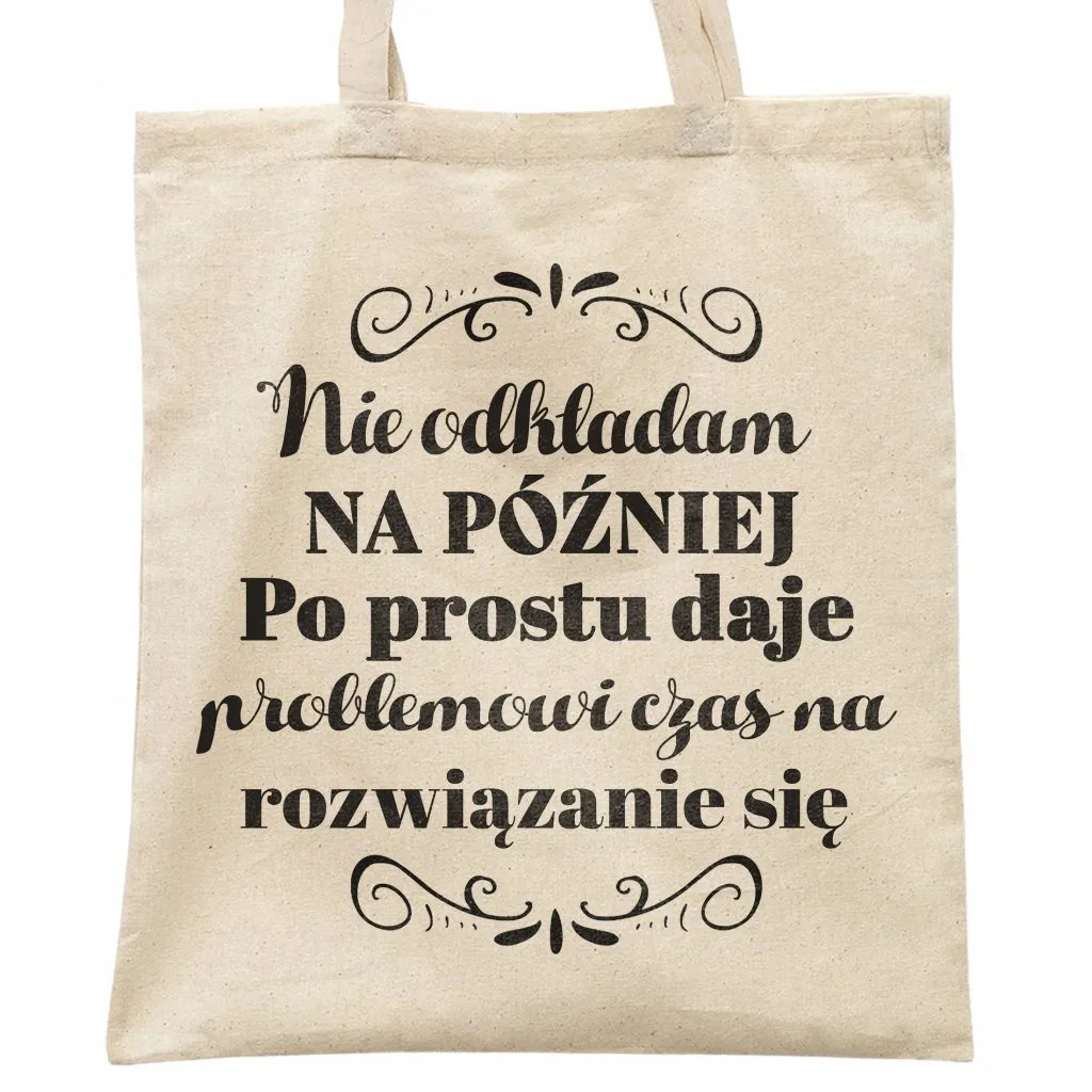 Torba bawełniana na zakupy prezent na Dzień Kobiet Nie Odkładam Na Później