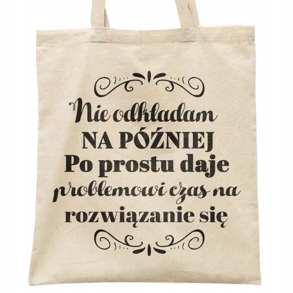 Torba bawełniana na zakupy prezent na Dzień Kobiet Nie Odkładam Na Później