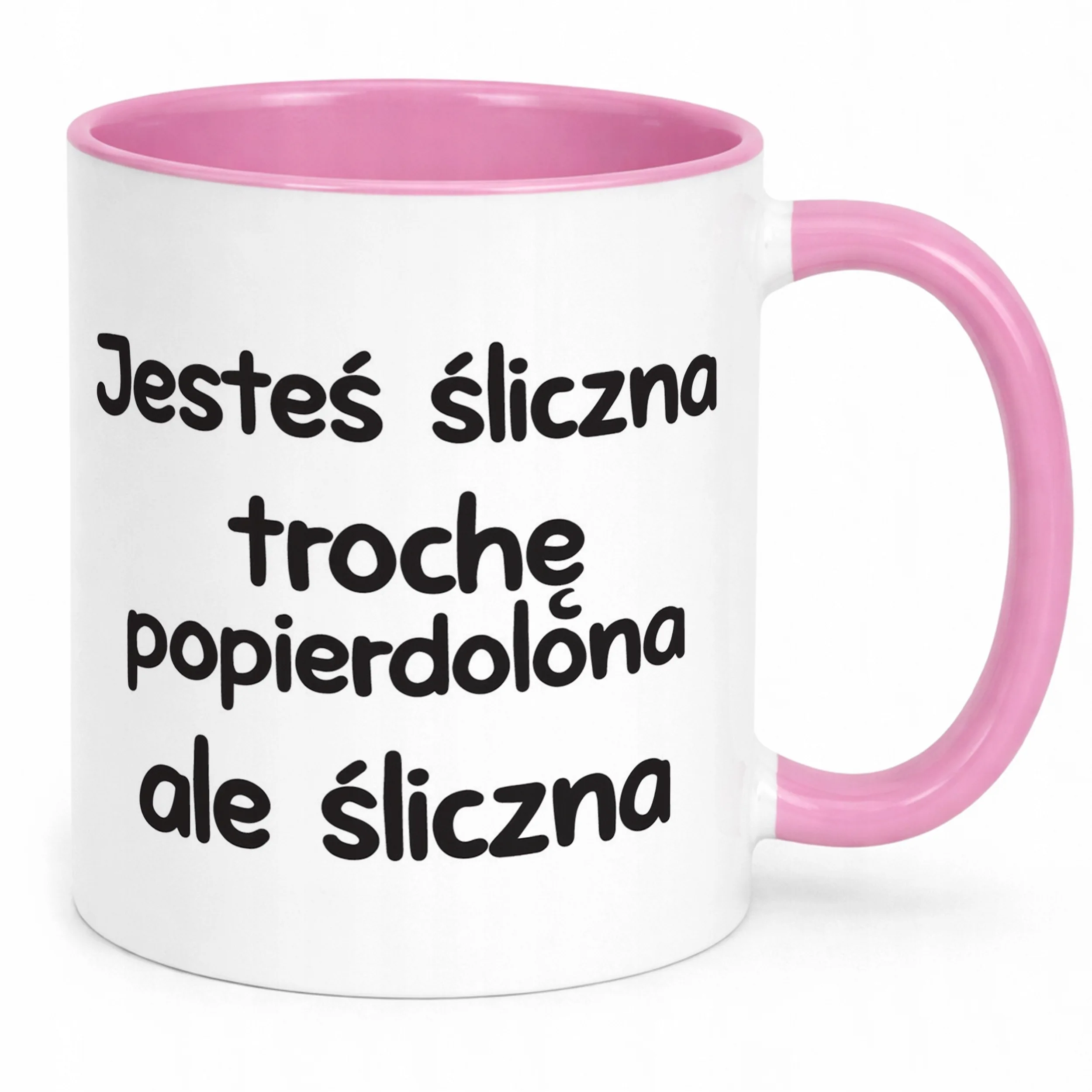 Kubek Różowy Jesteś Śliczna Trochę Popie**olona Zabawny Prezent