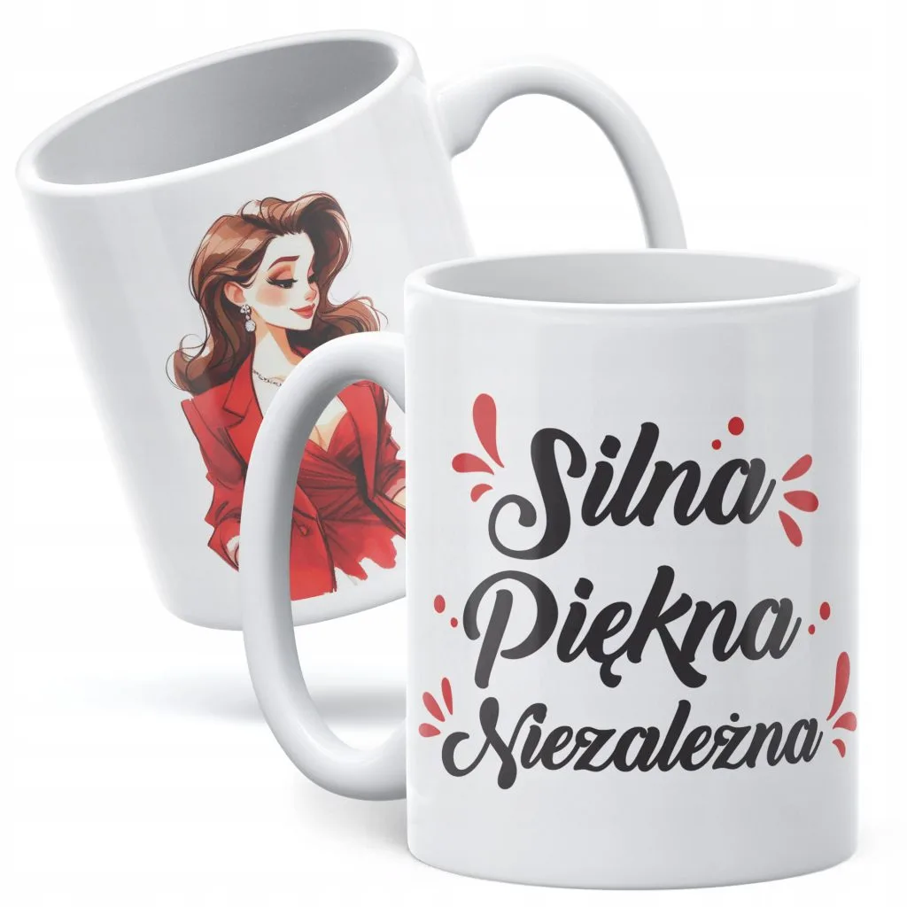 Kubek ceramiczny Dzień Kobiet Silna Piękna Niezależna Prezent Dla Kobiety