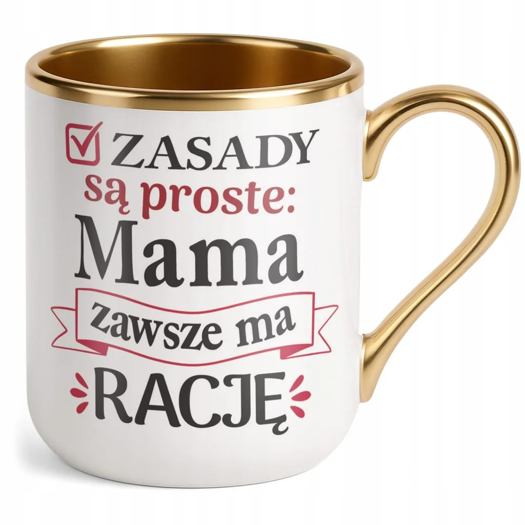 Kubek Premium Złoty Dzień Matki Dla Mamy Prezent Zasady Są Proste
