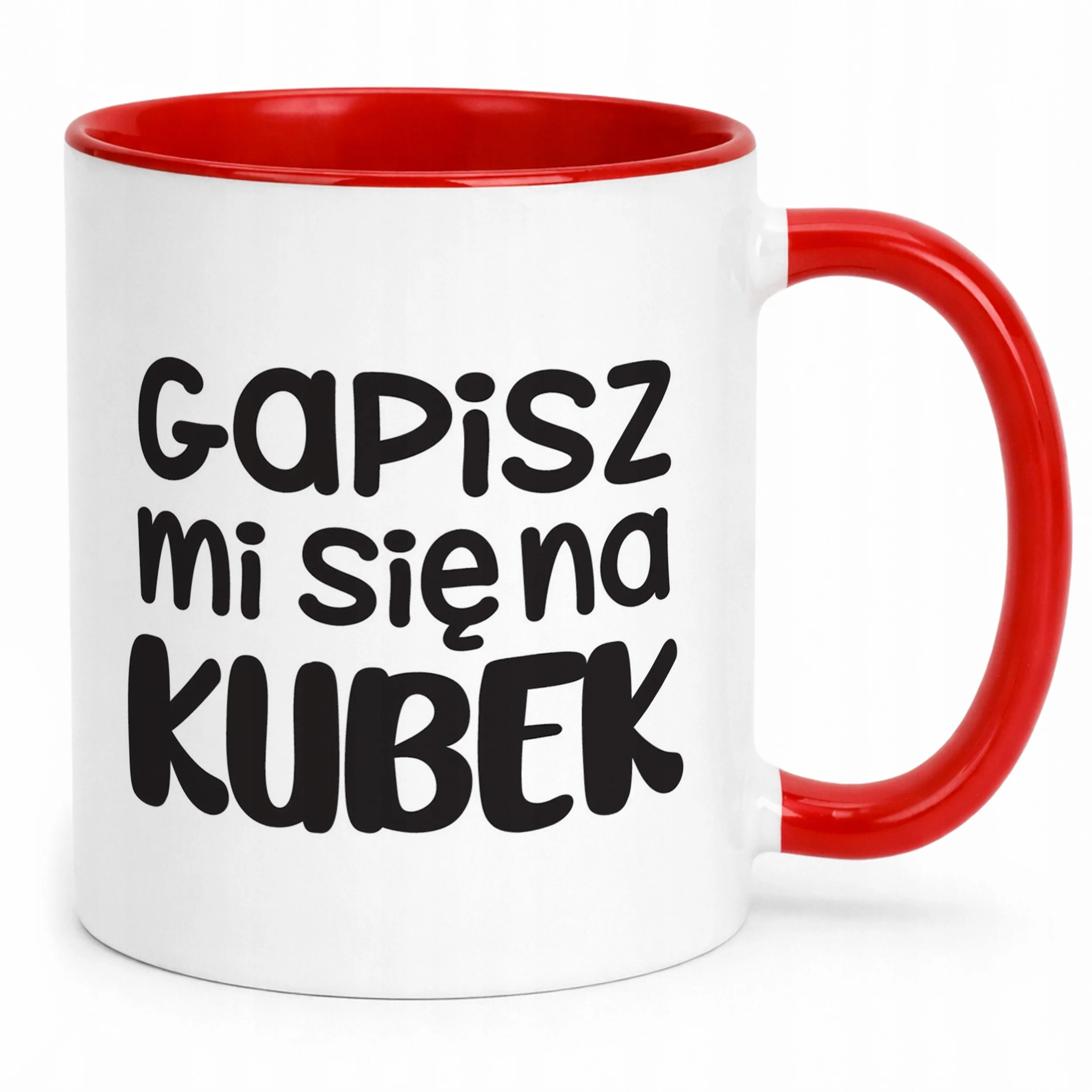 Kubek Czerwony Gapisz Mi Się Na Kubek Śmieszny Zabawny Prezent