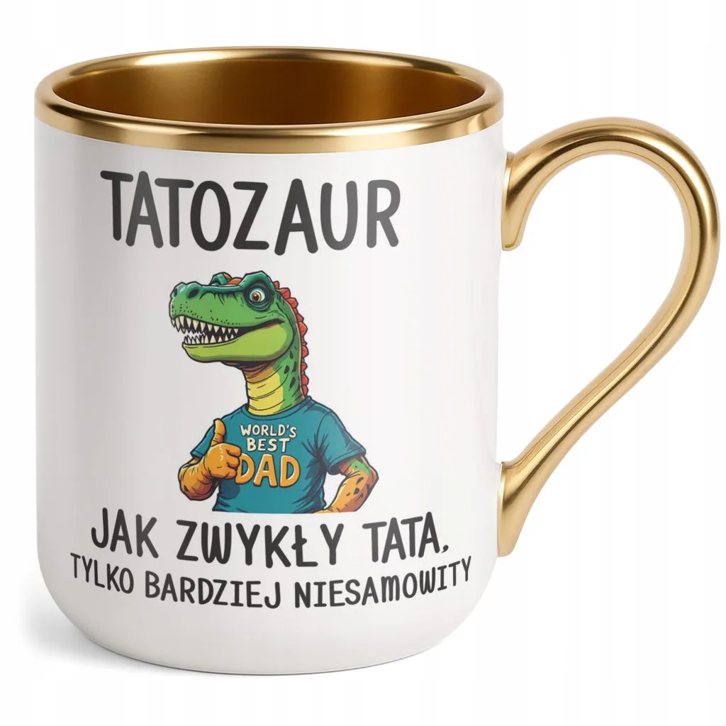 Kubek Premium Złoty Dzień Ojca Tatozaur Prezent Upominek Dla Taty