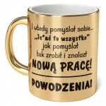 Kubek Złoty ceramiczny 330 ml Na Odejście Z Pracy Prezent Pożegnanie