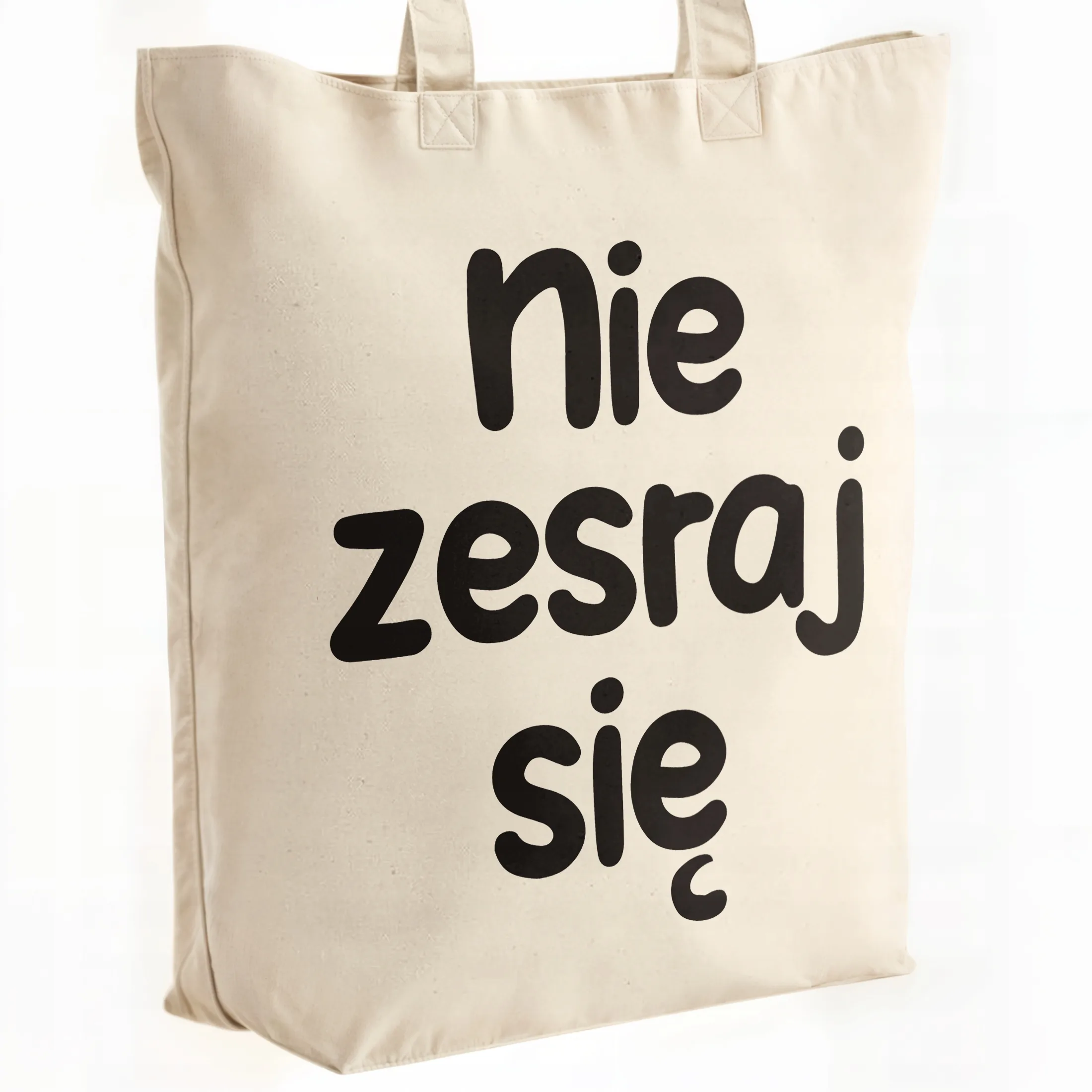Torba bawełniana premium Nie Zes*aj Się Zabawny Prezent