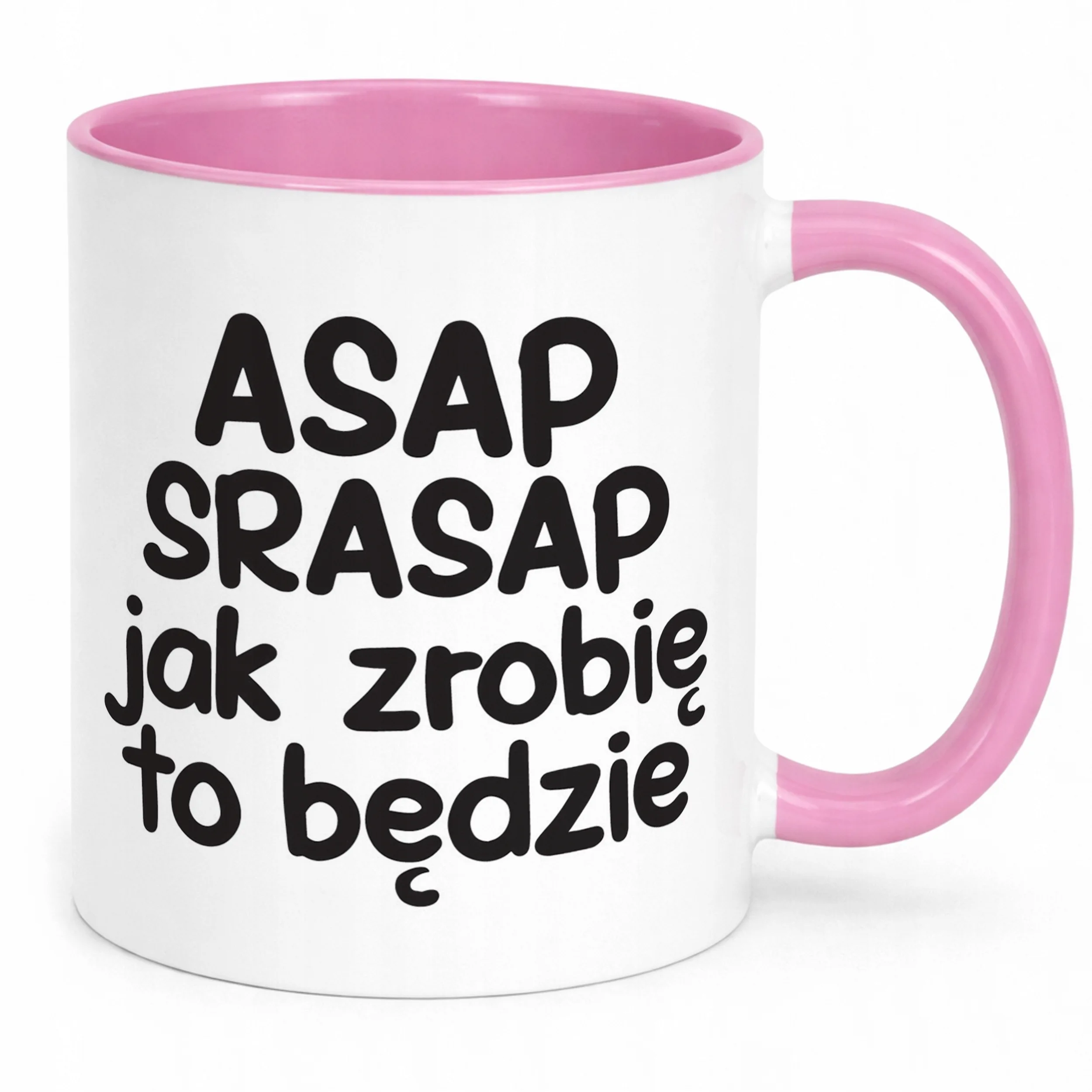 Kubek Różowy ASAP SPRASAP Jak Zrobię To Będzie Zabawny Prezent