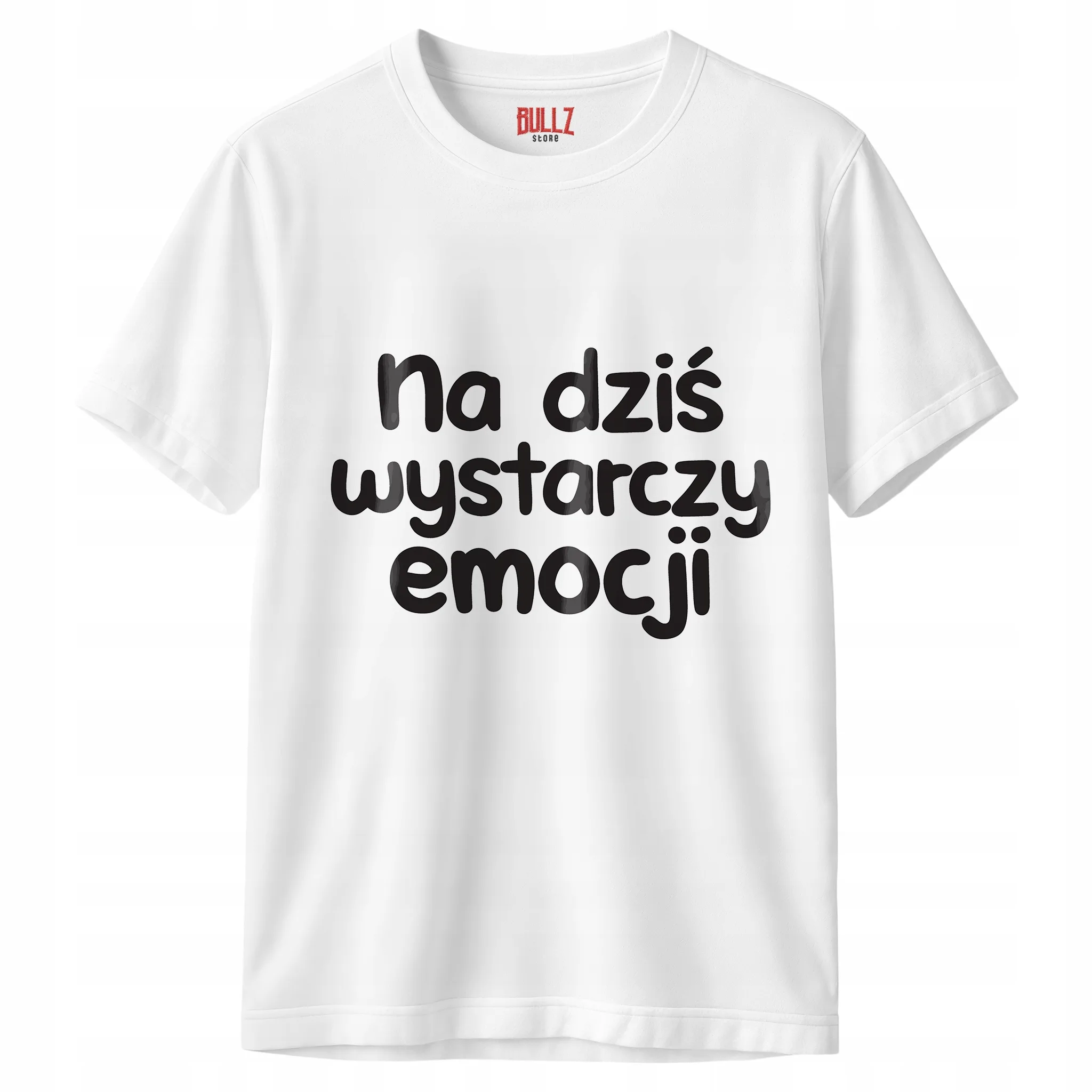 Koszulka biała męska Na Dziś Wystarczy Emocji Zabawny Prezent