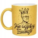 Złoty kubek brokatowy Jego Wysokość Emeryt Emerytura Dla Mężczyzny Prezent