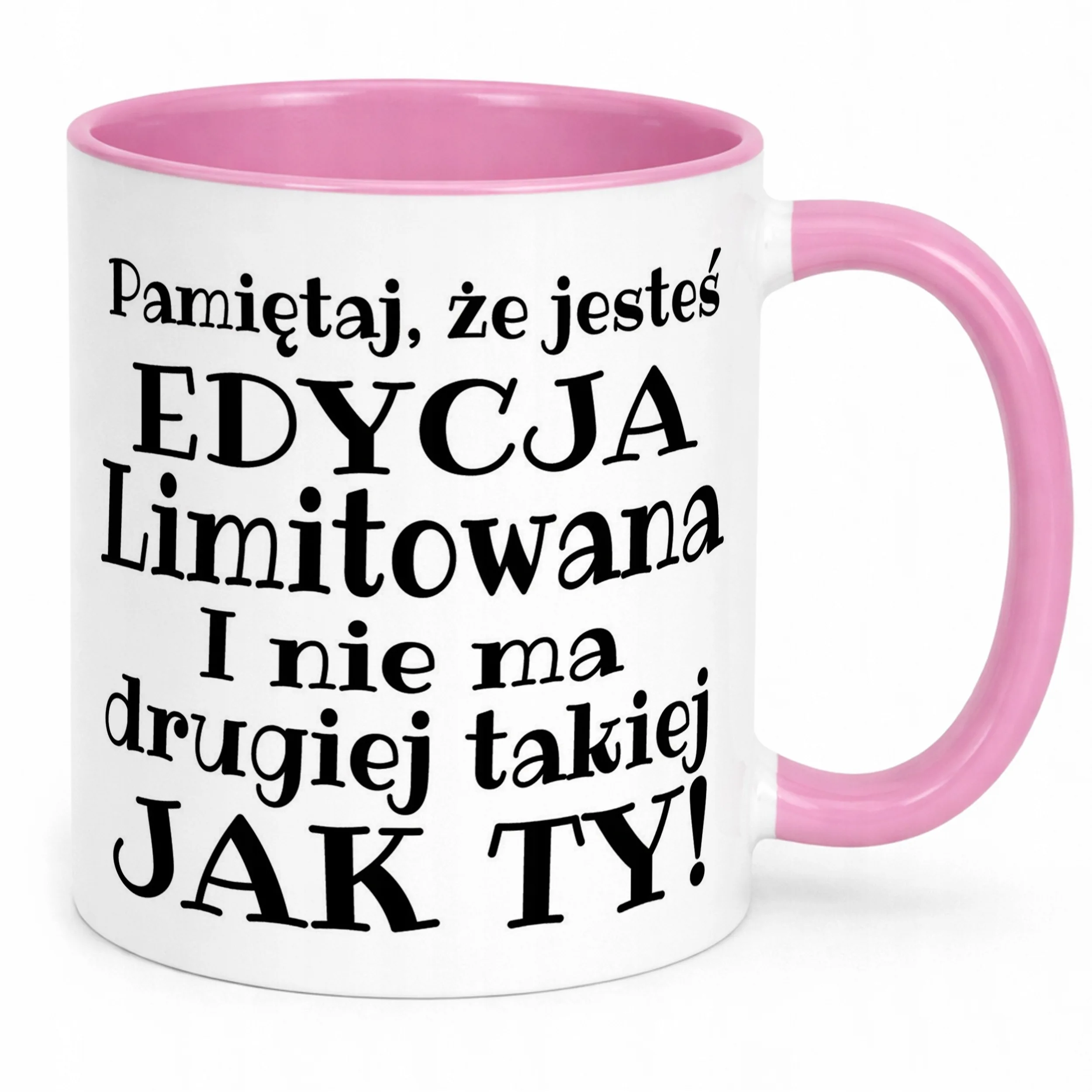Kubek Różowy Pamiętaj Że Jesteś Edycja Limitowana Zabawny Prezent