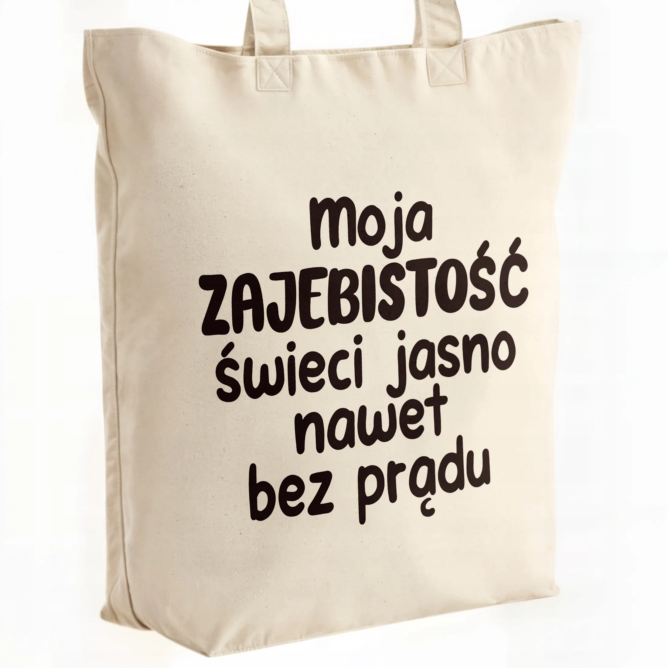 Torba bawełniana premium Moja Zaje***tość Świeci Jasno Zabawny Prezent