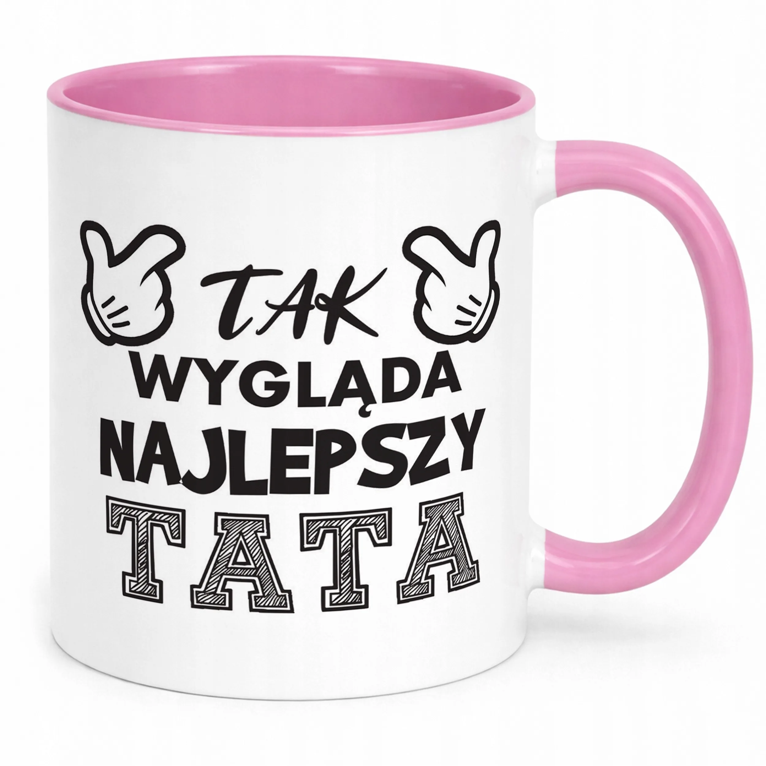 Kubek Różowy Dzień Ojca Dla Taty Tak Wygląda Najlepszy Tata Prezent