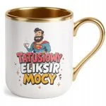 Kubek Premium Złoty Dzień Ojca Dla Taty Tatusiowy Eliksir Mocy Prezent