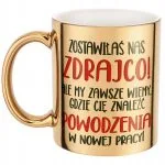 Złoty Kubek ceramiczny Pożeganie Odejście z Pracy Dla Koleżanki Prezent