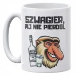 Kubek ceramiczny 330 ml Janusz Nosacz Szwagier Pij Zabawny Prezent