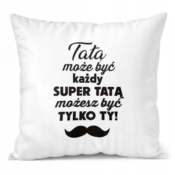 Poduszka 38x38cm Dzień Ojca Dla Taty Super Tata Prezent