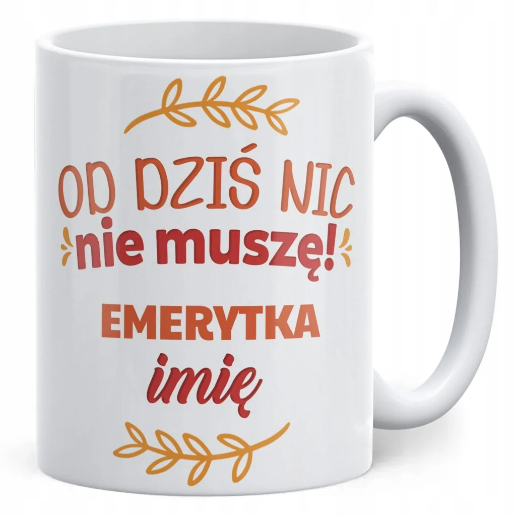 Kubek ceramiczny Personalizowany z okazji Emerytury Dla Emerytki Prezent